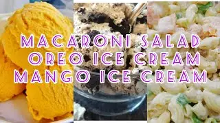 3 KINDS OF DESSERT : SALAD MACARONI,OREO ICE CREAM,AND MANGO ICE CREAM