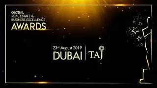 Global Real Estate & Business Excellence Awards - Dubai  |  23rd Aug 2019  |  Taj