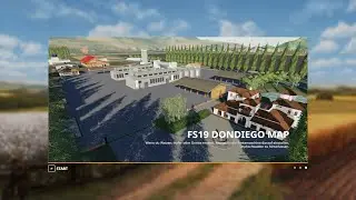 FS19 Dondiego Map Fly Thru