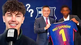 GUESSING Barcelona&rsquo;s Most EXPENSIVE Signings