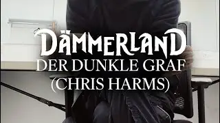 DÄMMERLAND - Der Dunkle Graf - Chris Harms (LORD OF THE LOST)