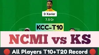 NCMI vs KS dream11 prediction, NCMI vs KS dream11 team