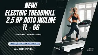 Electric Treadmill 2,5 HP Auto Incline TL-66 TOTAL FITNESS OFFICIAL SURABAYA [WA:08113509494]