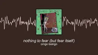 Oingo Boingo - Nothing To Fear (But Fear Itself) (Sub. Español)