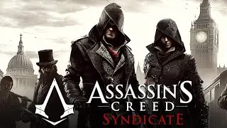 ASSASSINS CREED SYNDICATE # ПРОХОЖДЕНИЕ # СТРИМ 9 # XBOX X
