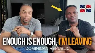 Why This American is LEAVING THE UNITED STATES for Dominican Republic