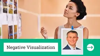 Negative Visualization