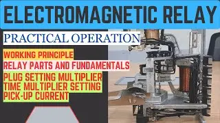 Electromagnetic Induction Relay| Practical Operation| Working Principle| Plug Setting Multiplier