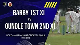 Barby CC, Northants 1st XI v Oundle Town CC Saturday 2nd XI