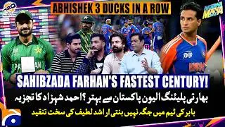 Farhan's Fastest Century! - Abhishek Sharma 3 Ducks in a row - Tabish Hashmi - Haarna Mana Hai