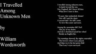 I Travelled Among Unknown Men by William Wordsworth
