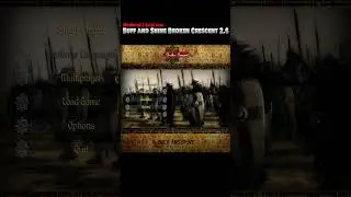 Buff and Shine Broken Crescent 2.6 - Medieval 2 Total war #rometotalwar #historia #m2tw   #history