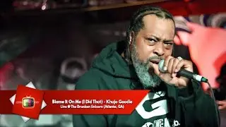 Blame It On Me (I Did That) - Khujo Goodie Live @ The Drunken Unicorn (Atlanta, GA)