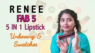 RENEE FAB 5 IN 1 LIPSTICKS| swatches & Honest review (BOLD & NUDE) RENEE Cosmetics| RENEE 10 shades