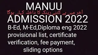 MANUU PROVISIONALLY SELECTED LIST 2022 B-ED, M-Ed, D-El-Ed, Diploma eng
