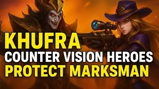 Khufra Guide: Counter Vision Heroes & Protect Your Marksman Like a Pro!