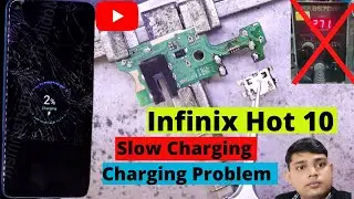 Infinix Hot 10 Slow Charging Solution | Infinix Hot 10 Charging Problem