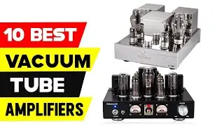 Top 10 Best Vacuum Tube Amplifiers from On Aliexpress