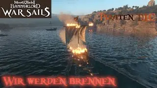 Feuerprobe mit Seepanzer endet in Flammenmeer - Mount & Blade 2: Bannerlord - War Sails