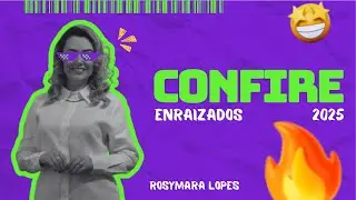 Confire 2025 // Rosymara Lopes