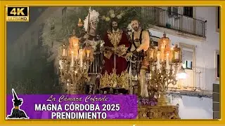 PRENDIMIENTO. MAGNA CÓRDOBA 2025 | AM. CRISTO DE GRACIA. 4K