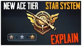 PUBG MOBILE NEW ACE TIER STAR SYSTEM EXPLAIN !!