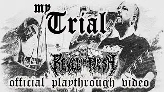 REVEL IN FLESH - My Trial (official video - guitar & drum playthrough)