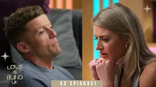 Love is Blind UK Season 2 Episode 1 Recap