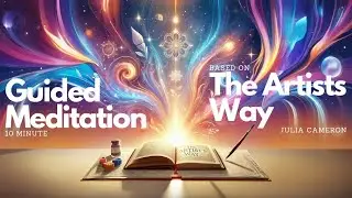 10-Minute Meditation on Creativity and Inspiration | The Artist&rsquo;s Way by Julia Cameron