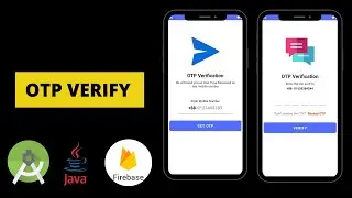 Android OTP Verification Using Firebase Authenticate | Android Studio