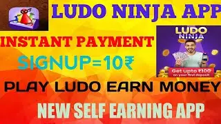 Ludo Ninja App-New self earning App-Play Ludo Earn money-ludo earn money-Earn money online