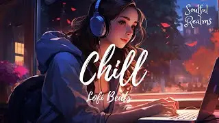 Chill Lofi Beats -  Relaxing Smooth Background Music for Work, Study, Focus, Coding