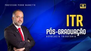 ITR - POS GRADUAÇÃO ADVOCACIA TRIBUTÁRIA