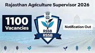 Rajasthan Agriculture Supervisor Recruitment 2026 | 1100 Vacancies | Selection Process & Exam Date!