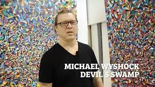 Michael Wyshock: Devil's Swamp Exhibit at Alfstad& Contemporary