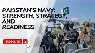 Pakistan&rsquo;s Navy: Strength, Strategy, and Readiness