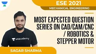 Most Expected Question Series on CAD/CAM/CNC/ROBOTICS & STEPPER MOTOR | ESE 2021 | Sagar Sharma