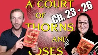 ACOTAR Deep Dive, главы 23&ndash;26: Реакция и обзор | Двор шипов и роз