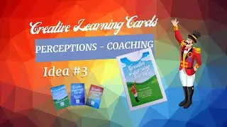 Creative Learning Cards Idea #3 - Perceptions - Coaching