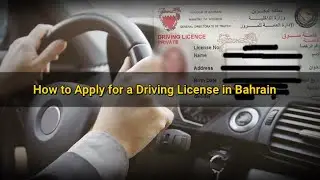 Bahrain Driving licence and how Much it Cost? || Bahrain vlogs