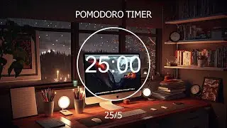 25/5 Pomodoro Timer ✨ Lofi Keep You Focus - Chill Music to Study/Work [ Lofi hip hop - Lofi chill ]