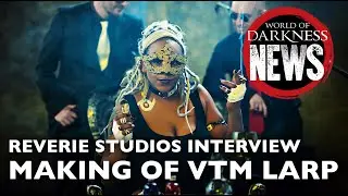 Making of Vampire: The Masquerade LARP - World of Darkness
