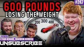 I Almost DIED At 660 Pounds, Now I&rsquo;m Fighting To LIVE ft. Ethan Benard | Unsubscribe Podcast 247