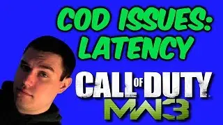 CoD Issues: Latency