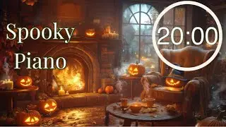 20 Minute Cozy Timer | Spooky Halloween Piano 🎃🎹