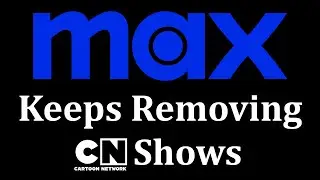 Max Keeps Removing Cartoon Network Series... What's The Point Of This Service?