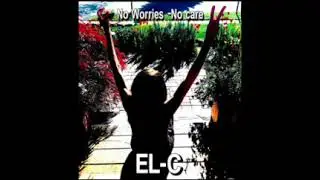 No Worries No Care (EL- C)