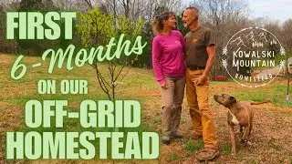 6-Months Off-Grid in Kentucky: Challenges and Successes through our First Winter on the Homestead
