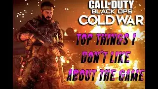 My Biggest complaints (so far) about C.O.D. Cold War
