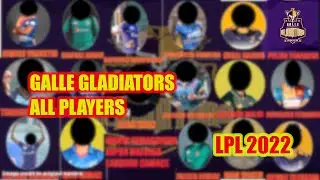 LPL 2022 PLAYER DRAFT | LPL 2022  Galle Gladiators all players | Lanka Premier League 2022